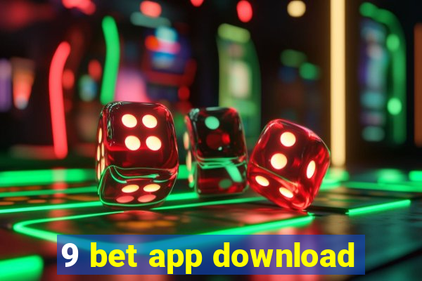 9 bet app download